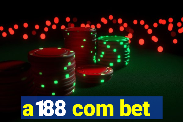 a188 com bet